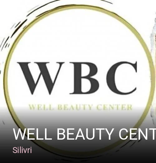 Silivri Well Beauty Center — Manikür, Pedikür, Cilt Bakımı