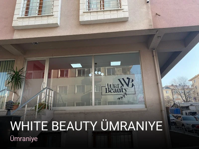 Ümraniye White Beauty Ümraniye — Manikür, Pedikür, Cilt Bakımı