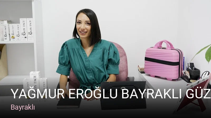 Bayraklı Yağmur Eroğlu Bayraklı Güzellik Salonu — Manikür, Pedikür, Cilt Bakımı