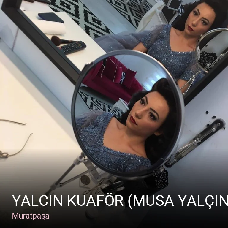 Muratpaşa Yalcın kuaför (Musa Yalçın) — Saç Bakımı, Keratin