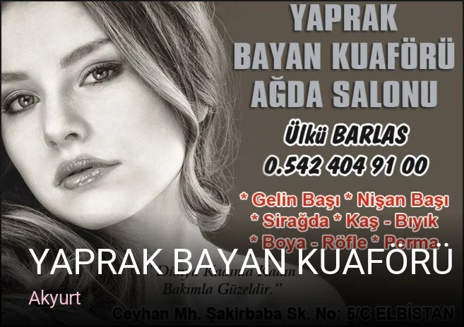 Akyurt YAPRAK BAYAN KUAFÖRÜ — Saç Bakımı, Keratin