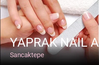 Sancaktepe Yaprak Nail Art — Manikür, Pedikür, Cilt Bakımı