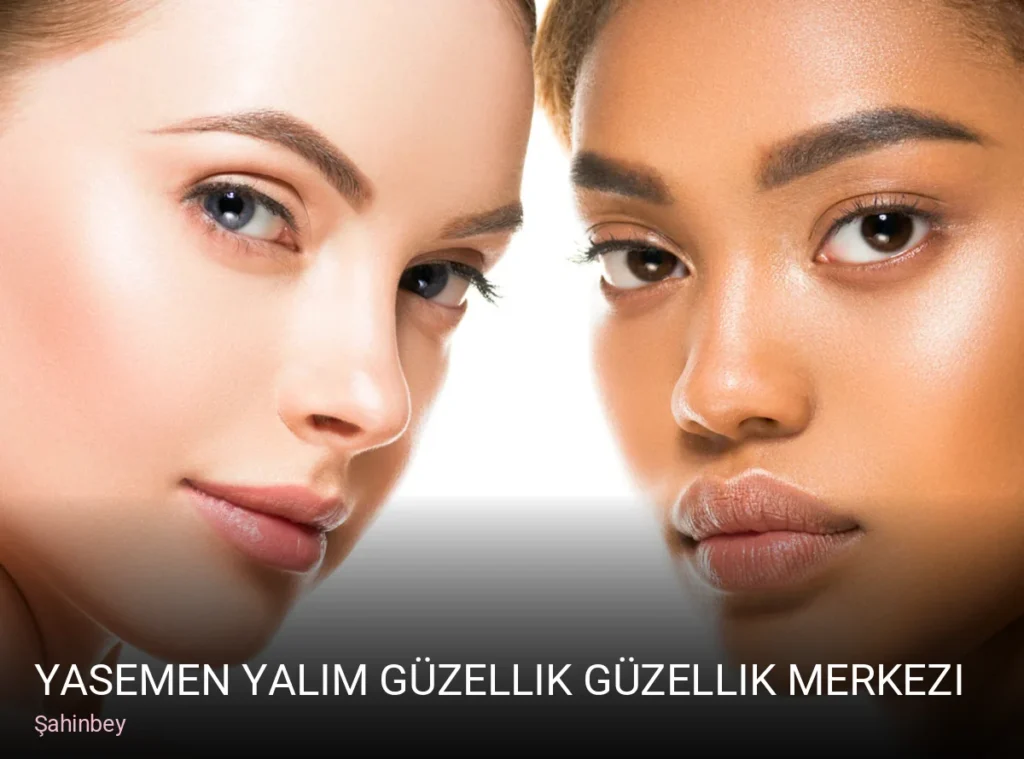 Şahinbey YASEMEN YALIM Güzellik Güzellik Merkezi — Manikür, Pedikür, Cilt Bakımı