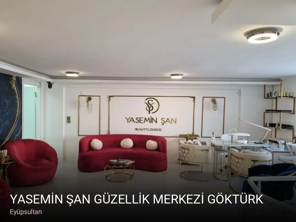 Eyüpsultan YASEMİN ŞAN GÜZELLİK MERKEZİ GÖKTÜRK — Manikür, Pedikür, Cilt Bakımı