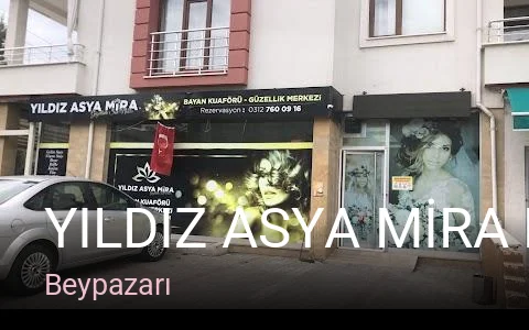 Beypazarı YILDIZ ASYA MİRA BAYAN KUAFÖRÜ VE GÜZELLİK MERKEZİ — Saç Bakımı, Keratin