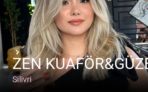 Silivri Zen Kuaför&Güzellik Silivri — Saç Bakımı, Keratin