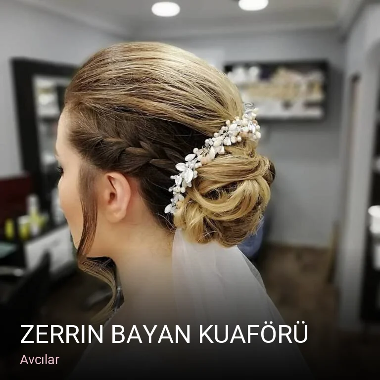 Avcılar Zerrin Bayan Kuaförü — Saç Bakımı, Keratin, Manikür