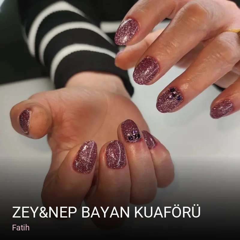 Fatih ZEY&NEP Bayan Kuaförü — Saç Bakımı, Keratin